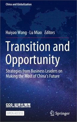 Transition and Opportunity: Strategies from Business Leaders on Making the Most of China's Future