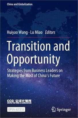 Transition and Opportunity: Strategies from Business Leaders on Making the Most of China's Future