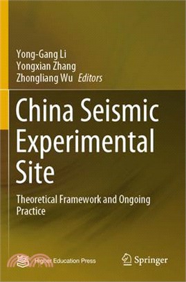 China Seismic Experimental Site: Theoretical Framework and Ongoing Practice