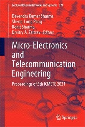 Micro-Electronics and Telecommunication Engineering: Proceedings of 5th ICMETE 2021