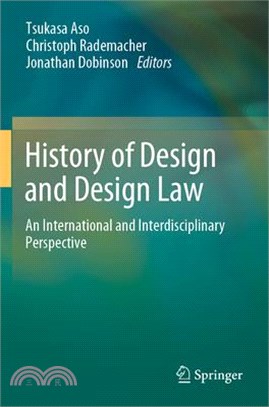 History of Design and Design Law: An International and Interdisciplinary Perspective