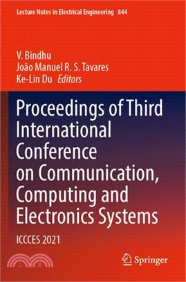 Proceedings of Third International Conference on Communication, Computing and Electronics Systems: Iccces 2021