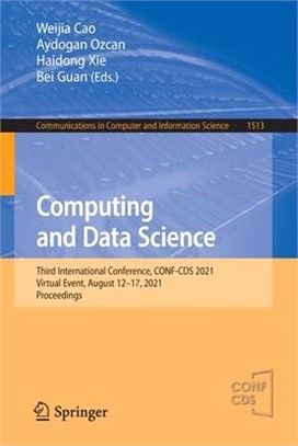 Computing and Data Science: Third International Conference, CONF-CDS 2021, Virtual Event, August 12-17, 2021, Proceedings