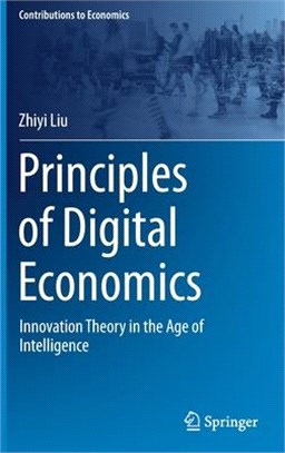 Principles of Digital Economics: Innovation Theory in the Age of Intelligence