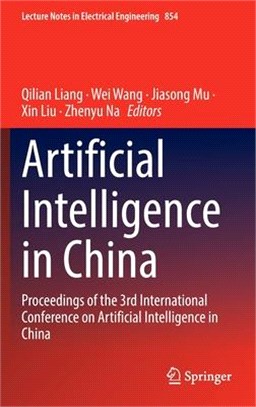 Artificial Intelligence in China: Proceedings of the 3rd International Conference on Artificial Intelligence in China