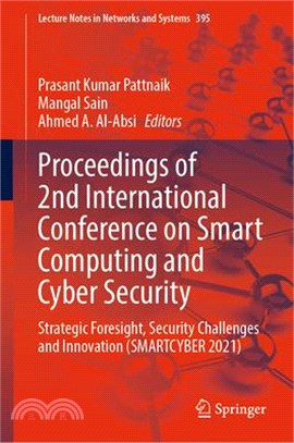 Proceedings of 2nd International Conference on Smart Computing and Cyber Security: Strategic Foresight, Security Challenges and Innovation (Smartcyber