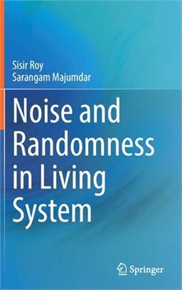 Noise and Randomness in Living System