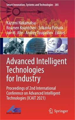 Advanced Intelligent Technologies for Industry: Proceedings of 2nd International Conference on Advanced Intelligent Technologies (ICAIT 2021)