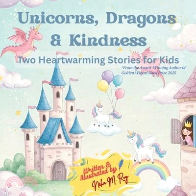 Unicorns, Dragons & Kindness