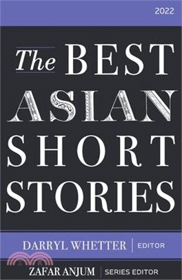 The Best Asian Short Stories 2022