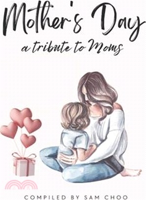 Mother's Day: A Tribute to Moms