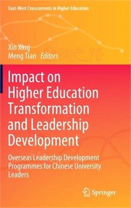 Impact on Higher Education Transformation and Leadership Development: Overseas Leadership Development Programmes for Chinese University Leaders