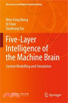 Five-Layer Intelligence of the Machine Brain: System Modelling and Simulation
