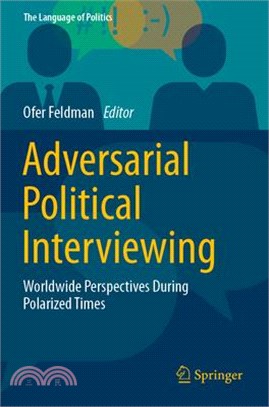 Adversarial Political Interviewing: Worldwide Perspectives During Polarized Times