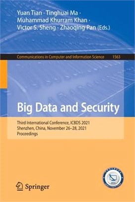 Big Data and Security: Third International Conference, ICBDS 2021, Shenzhen, China, November 26-28, 2021, Proceedings