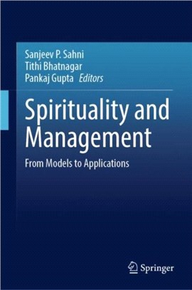 Spirituality and Management：From Models to Applications