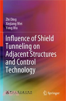 Influence of Shield Tunneling on Adjacent Structures and Control Technology