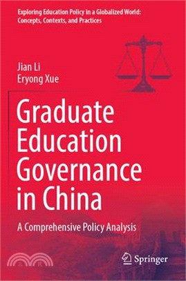 Graduate Education Governance in China: A Comprehensive Policy Analysis