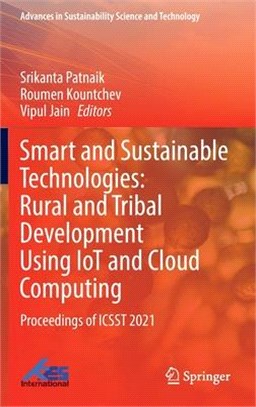 Smart and Sustainable Technologies: Rural and Tribal Development Using Iot and Cloud Computing: Proceedings of Icsst 2021