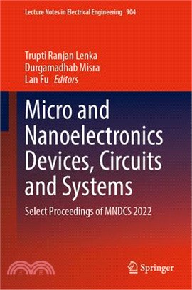 Micro and Nanoelectronics Devices, Circuits and Systems: Select Proceedings of Mndcs 2022