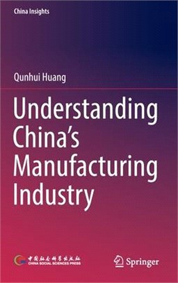 Understanding China's Manufacturing Industry