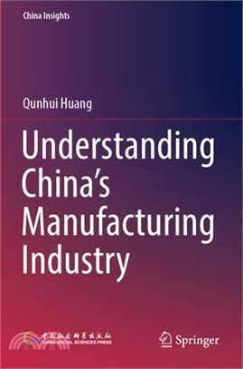 Understanding China's Manufacturing Industry