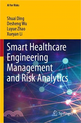 Smart Healthcare Engineering Management and Risk Analytics