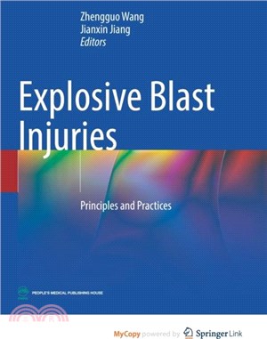 Explosive Blast Injuries：Principles and Practices