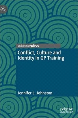 Conflict, Culture and Identity in GP Training