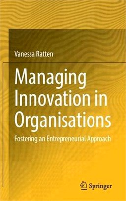 Managing Innovation in Organisations: Fostering an Entrepreneurial Approach