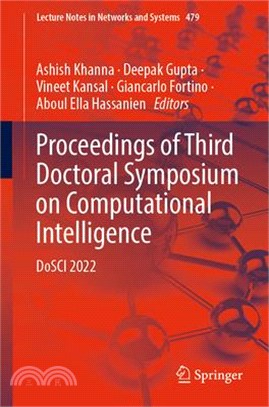 Proceedings of Third Doctoral Symposium on Computational Intelligence: Dosci 2022