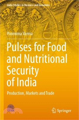 Pulses for Food and Nutritional Security of India: Production, Markets and Trade