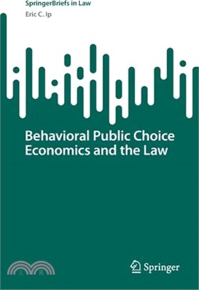 Behavioral Public Choice Economics and the Law