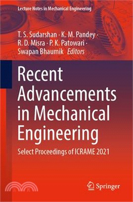 Recent Advancements in Mechanical Engineering: Select Proceedings of Icrame 2021