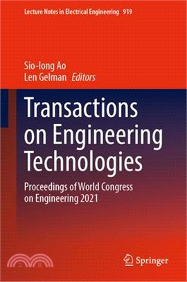 Transactions on Engineering Technologies: Proceedings of World Congress on Engineering 2021