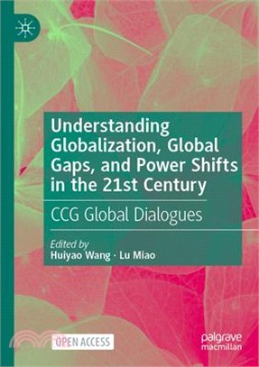 Understanding Globalization, Global Gaps, and Power Shifts in the 21st Century: CCG Global Dialogues