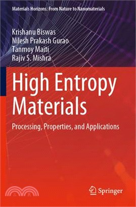 High Entropy Materials: Processing, Properties, and Applications