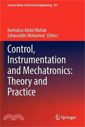 Control, Instrumentation and Mechatronics: Theory and Practice