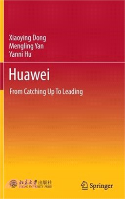 Huawei: From Catching Up to Leading