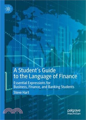 A Student's Guide to the Language of Finance: Essential Expressions for Business, Finance, and Banking Students