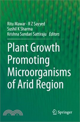 Plant Growth Promoting Microorganisms of Arid Region