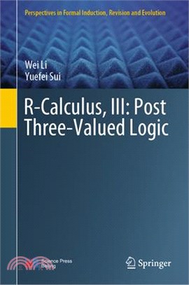 R-Calculus, III: Post Three-Valued Logic