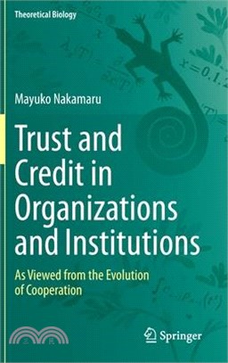 Trust and Credit in Organizations and Institutions: As Viewed from the Evolution of Cooperation
