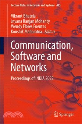 Communication, Software and Networks: Proceedings of India 2022