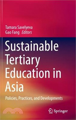 Sustainable Tertiary Education in Asia: Policies, Practices, and Developments