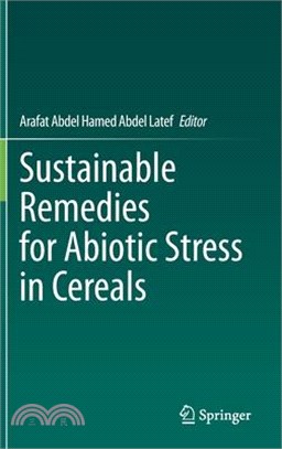 Sustainable Remedies for Abiotic Stress in Cereals