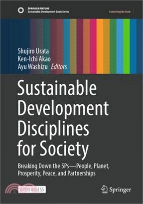 Sustainable Development Disciplines for Society: Breaking Down the 5ps - People, Planet, Prosperity, Peace, and Partnerships