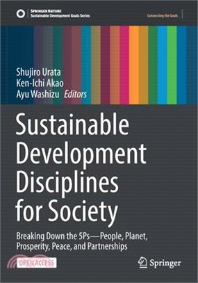 Sustainable Development Disciplines for Society: Breaking Down the 5ps - People, Planet, Prosperity, Peace, and Partnerships