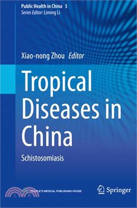 Tropical Diseases in China: Schistosomiasis