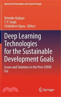 Deep Learning Technologies for the Sustainable Development Goals: Issues and Solutions in the Post-Covid Era